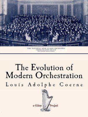 cover image of The Evolution of Modern Orchestration